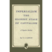 Imperialism the Highest Stage of Capitalism