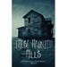 These Haunted Hills: A Collection of Short Stories Book 2