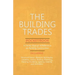 The Building Trades Pocketbook - A Handy Manual of Reference on Building Construction - Including Structural Design, Masonry, Bricklaying, Carpentry,