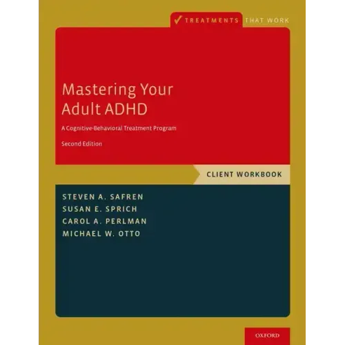 Mastering Your Adult ADHD WB 2e P