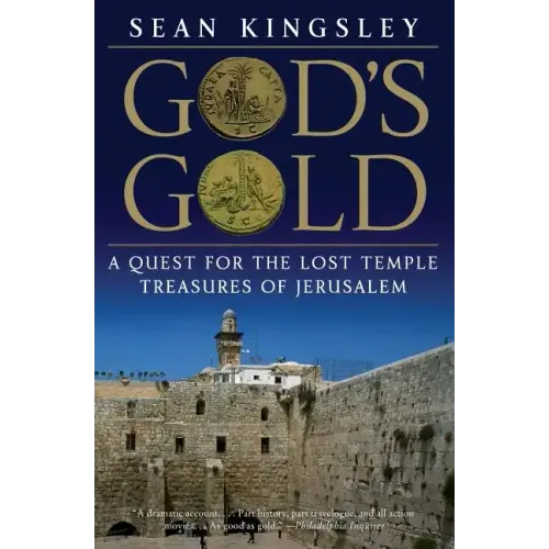 God's Gold: A Quest for the Lost Temple Treasures of Jerusalem