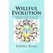 Willful Evolution: The Path to Advanced Cognitive Awareness and a Personal Shift in Consciousness