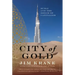 City of Gold: Dubai and the Dream of Capitalism