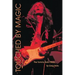 Touched by Magic: The Tommy Bolin Story