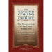 The Second Coming of Christ, Volumes I & II: The Resurrection of the Christ Within You: A Revelatory Commentary on the Original Teachings of Jesus