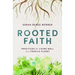 Rooted Faith: Practices for Living Well on a Fragile Planet