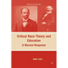 Critical Race Theory and Education: A Marxist Response