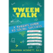 Tween Talk: A Tween's Guide to Social Success