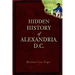 Hidden History of Alexandria, D.C.