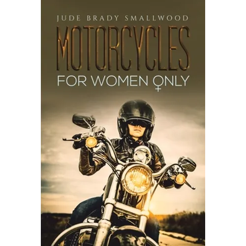 Motorcycles for Women Only