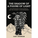 The Shadow of a Figure of Light: The Archetype of the Alcoholic and the Journey to Enlightenment