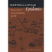 Rationalizing Epidemics: Meanings and Uses of American Indian Mortality Since 1600