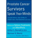 Prostate Cancer Survivors Speak Their Minds: Advice on Options, Treatments, and Aftereffects