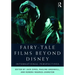 Fairy-Tale Films Beyond Disney: International Perspectives