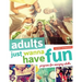 Adults Just Wanna Have Fun: Programs for Emerging Adults