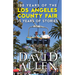100 Years of the Los Angeles County Fair, 25 Years of Stories