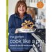 Cook Like a Pro: Recipes and Tips for Home Cooks: A Barefoot Contessa Cookbook