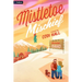 Mistletoe Mischief: A Holiday Romance