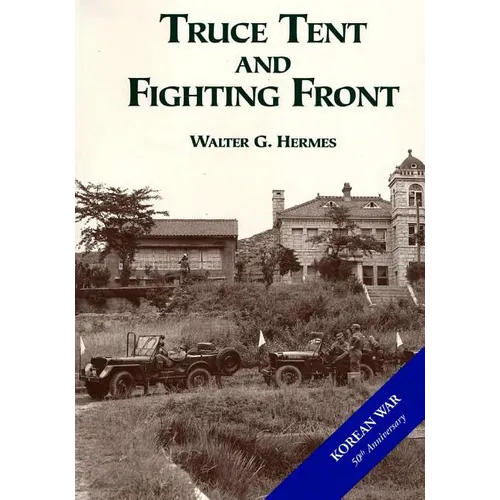 Truce Tent and Fighting Front