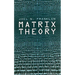 Matrix Theory