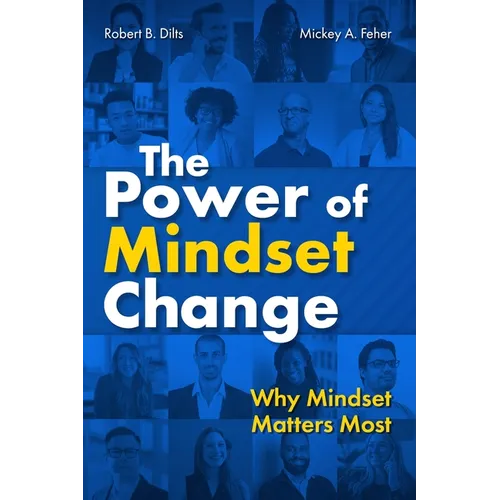 The Power of Mindset Change: Why Mindset Matters Most