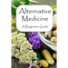 Alternative Medicine: A Beginners Guide to Alternative Medicine