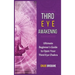Third Eye Awakening: Ultimate Beginner's Guide to Open Your Third Eye Chakra