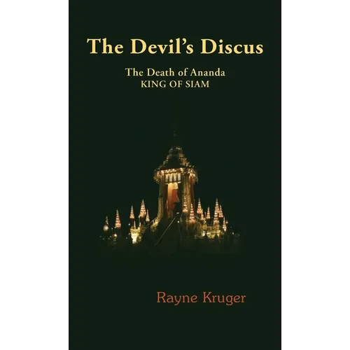 The Devil's Discus: The Death of Ananda, King of Siam