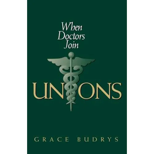 When Doctors Join Unions