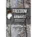 Freedom over the Airwaves: From the Czech Coup to the Fall of the Berlin Wall