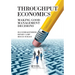 Throughput Economics: Making Good Management Decisions