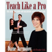 Teach Like a Pro: The Ultimate Guide for Ballroom Dance Instructors