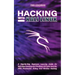 Hacking with Kali Linux: A Step-By-Step Beginners Learning Guide On Kali Linux Hacking And The Basics Of Cyber Security With Penetration Testing And W