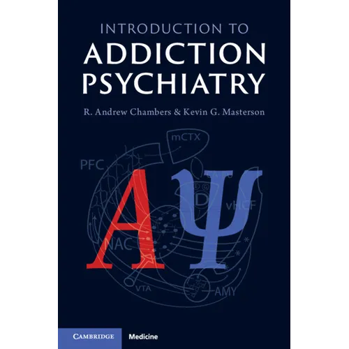 Introduction to Addiction Psychiatry