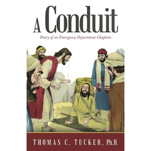 A Conduit: Diary of an Emergency Department Chaplain