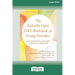 The Radically Open DBT Workbook for Eating Disorders: From Overcontrol and Loneliness to Recovery and Connection [Large Print 16 Pt Edition]
