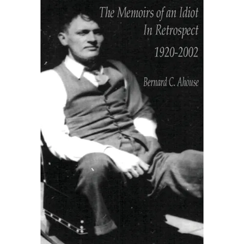 Memoirs of an idiot - In Retrospect
