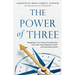 The Power of Three: Navigating You to a Worry-Free Retirement with Lower Taxes, Maximum Growth, and Guaranteed Income