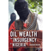 Oil Wealth and Insurgency in Nigeria