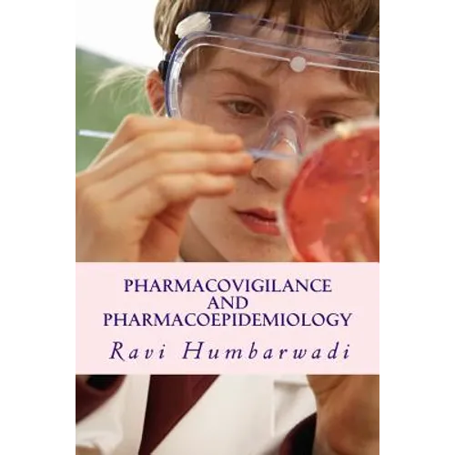 Pharmacovigilance and Pharmacoepidemiology
