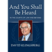 And You Shall Be Heard: In the Courts of Law and Beyond