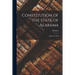 Constitution of the State of Alabama: August 2d, 1819