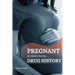 Pregnant Women with Drug History