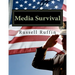 Media Survival: Media Relations for the Public Safety Professional