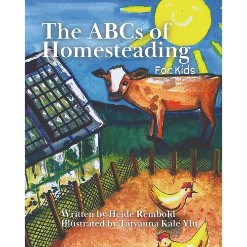 The ABCs of Homesteading for Kids