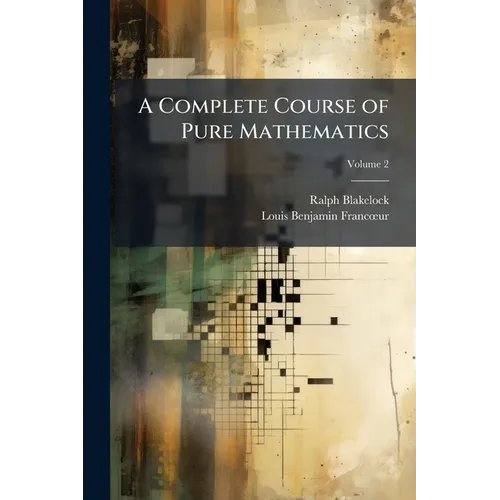 A Complete Course of Pure Mathematics