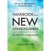 Handbook For A New Consciousness: The Next Step In Human Evolution