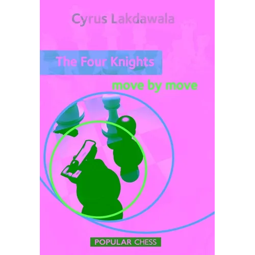Four Knights: Move by Move
