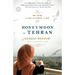 Honeymoon in Tehran: Two Years of Love and Danger in Iran