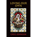 Loving Our Own
